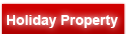 HOLIDAY PROPERTY